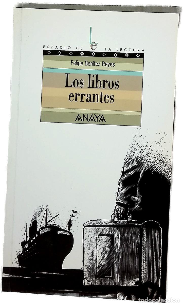 Livres: Los libros errantes - Ben&iacute;tez Reyes, Felipe; Flores, Enrique