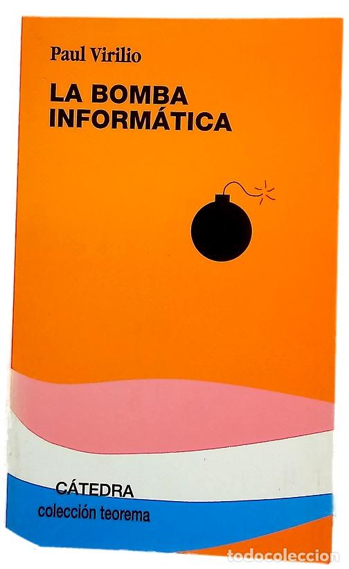 Livres: La bomba inform&aacute;tica - Virilio, Paul