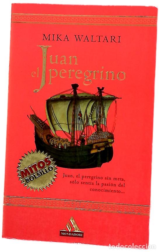 Libros: Juan el peregrino - Waltari, Mika