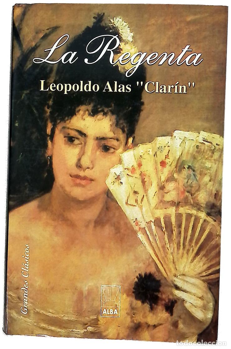 Libros: La Regenta - Alas, Leopoldo