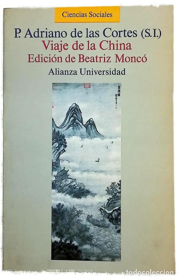 Libros: Viaje de la China - Cortes, Adriano de las; Monc&oacute; Rebollo, Beatriz