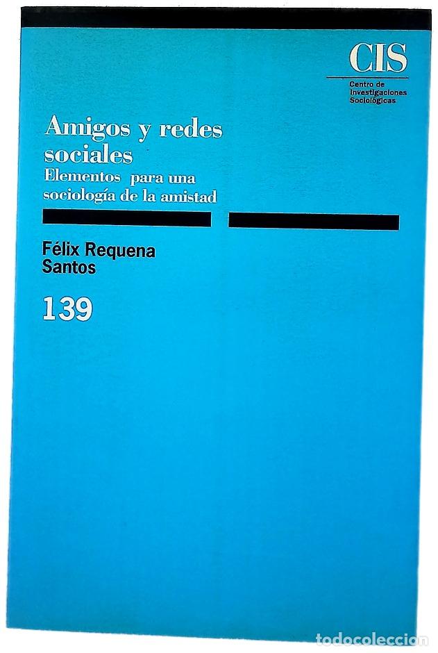 Libros: Amigos y redes sociales elementos para una sociolog&iacute;a de la amistad