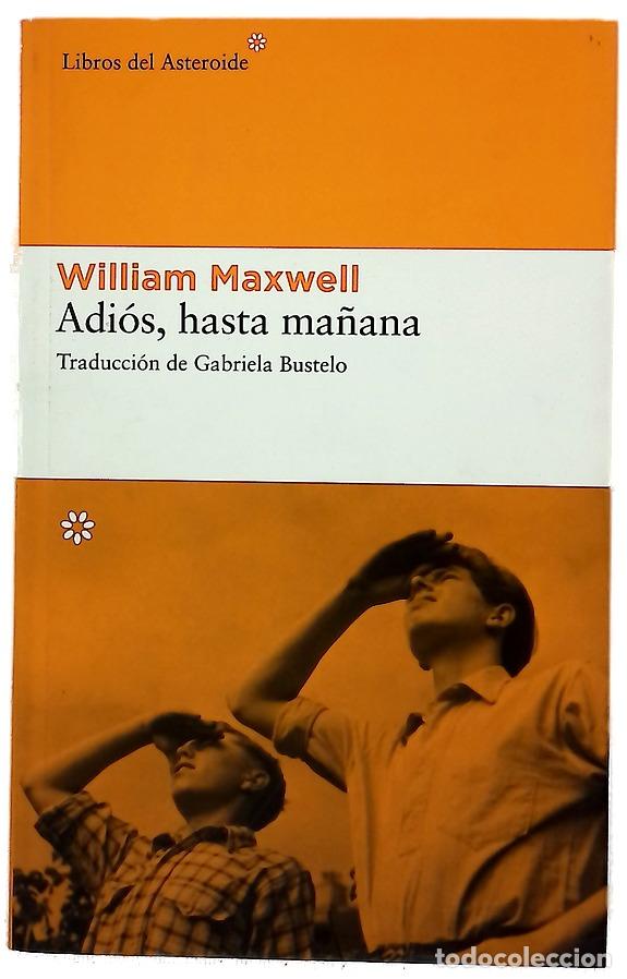 Libros: Adi&oacute;s, hasta ma&ntilde;ana - Maxwell, William