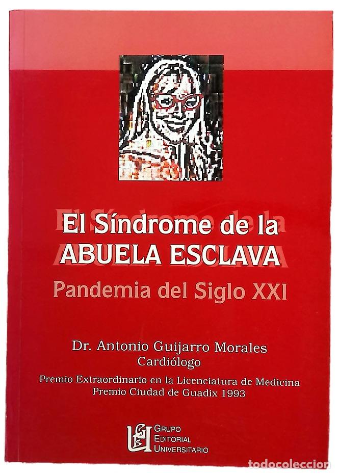 Libros: El s&iacute;ndrome de la abuela esclava pandemia del siglo XXI