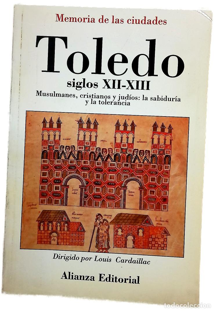 Libros: Toledo, siglos XII-XIII musulmanes, cristianos y jud&iacute;os : la sabidur&iacute;a y la tolerancia