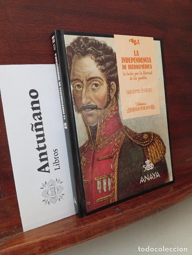 B&uuml;cher: Biblioteca Iberoam&eacute;rica. La independencia de Iberoam&eacute;rica la lucha por la libertad de los pueblos