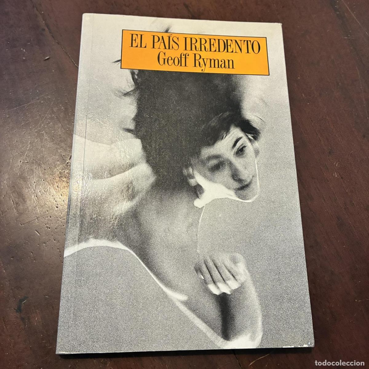 books: El pa&iacute;s irredento - Geoff Ryman