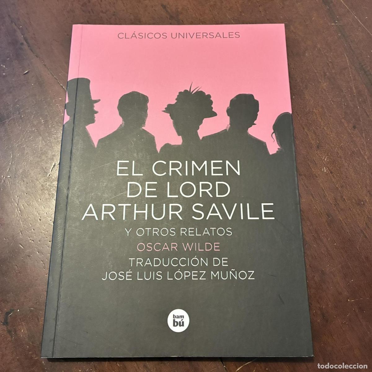 Livres: El crimen de Lord Arthur Savile y otros relatos - Oscar Wilde