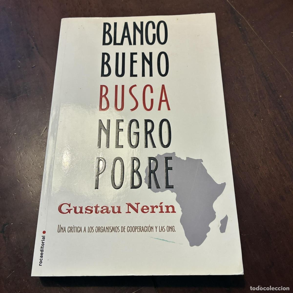 Livres: Blanco bueno busca negro pobre - Gustau Ner&iacute;n