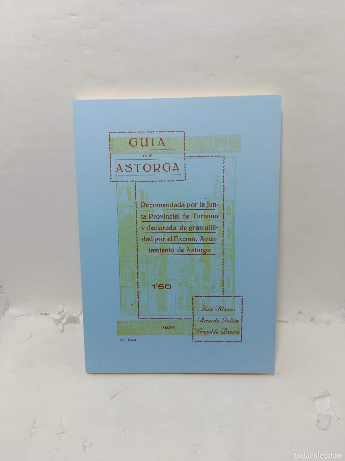 Libros: GU&Iacute;A DE ASTORGA. Recomendada por la Junta Provincial de Turismo y declaradade gran utilidad por el E