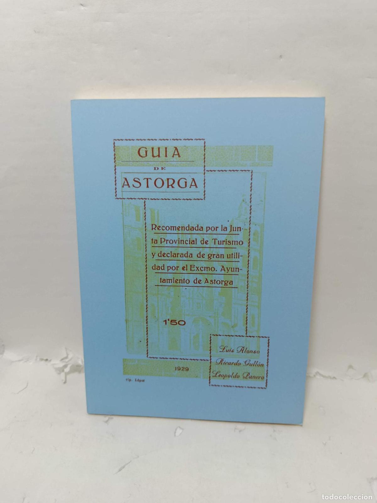 Libros: GU&Iacute;A DE ASTORGA. Recomendada por la Junta Provincial de Turismo y declaradade gran utilidad por el E