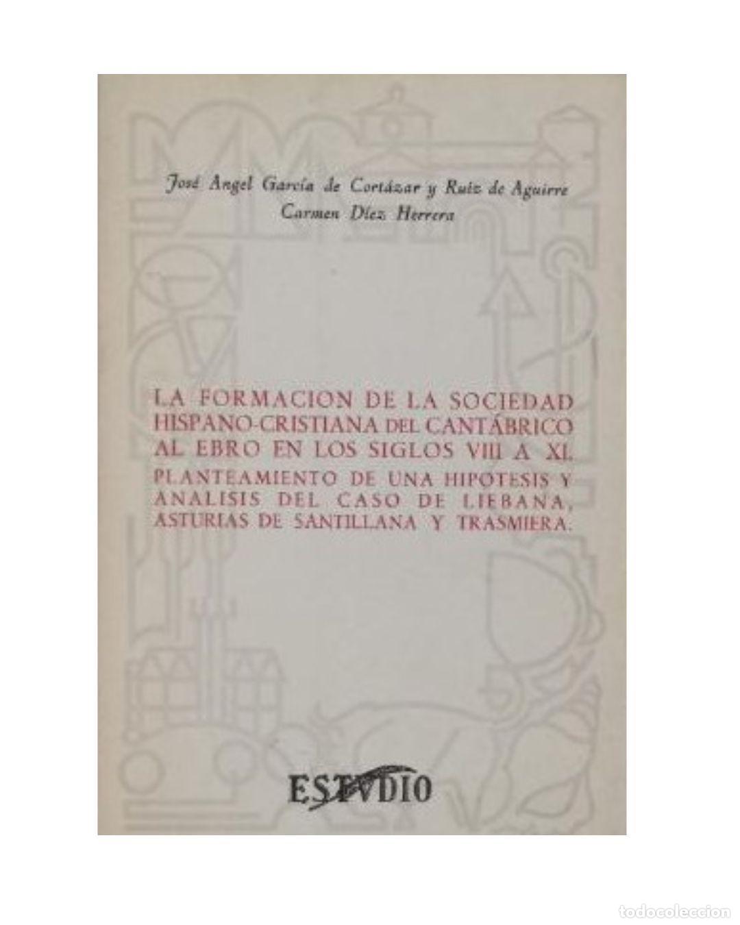 Libros: Formaci&oacute;n de la sociedad hispanocristiana del Cant&aacute;brico al Ebro en el siglos VII y XI -