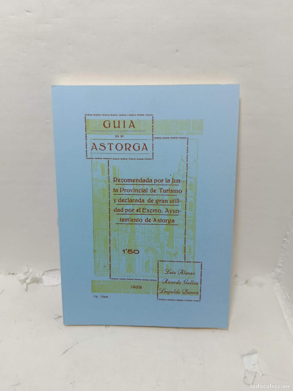 Libros: GU&Iacute;A DE ASTORGA. Recomendada por la Junta Provincial de Turismo y declaradade gran utilidad por el E