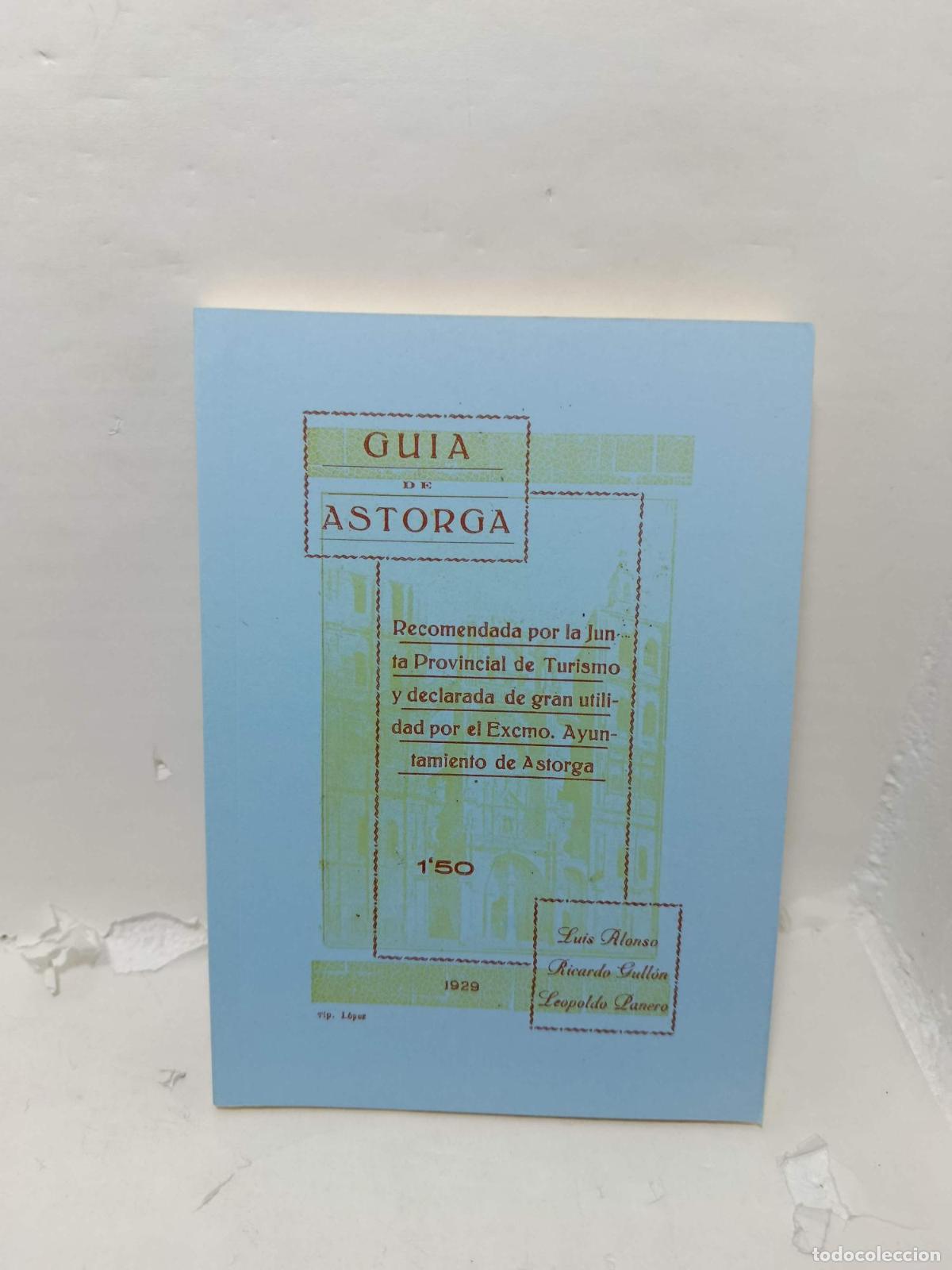Libros: GU&Iacute;A DE ASTORGA. Recomendada por la Junta Provincial de Turismo y declarada de gran utilidad por el