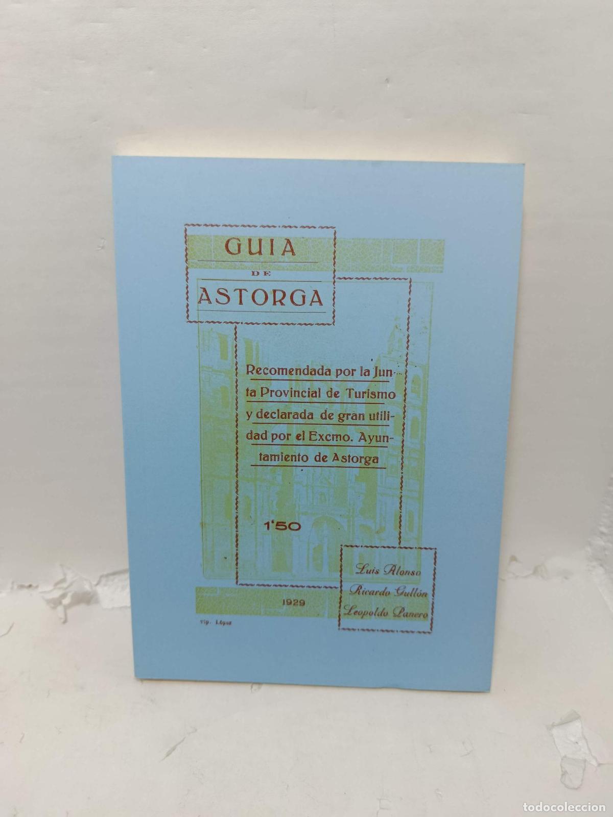 Libros: GU&Iacute;A DE ASTORGA. Recomendada por la Junta Provincial de Turismo y declarada de gran utilidad por el