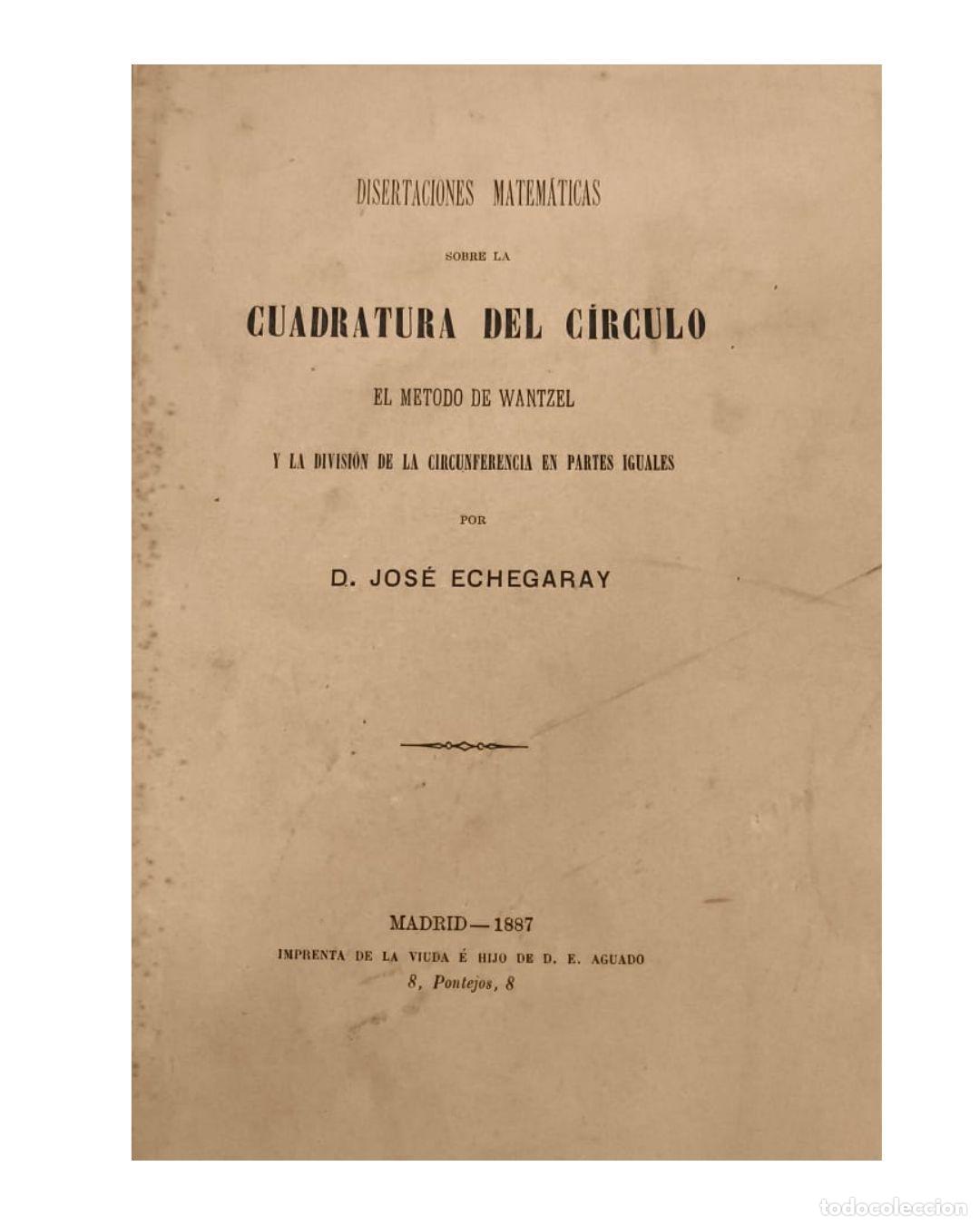 Libros: Disertaciones matem&aacute;ticas sobre la cuadratura del c&iacute;rculo, el m&eacute;todo de Wantzel y la divisi&oacute;n de la