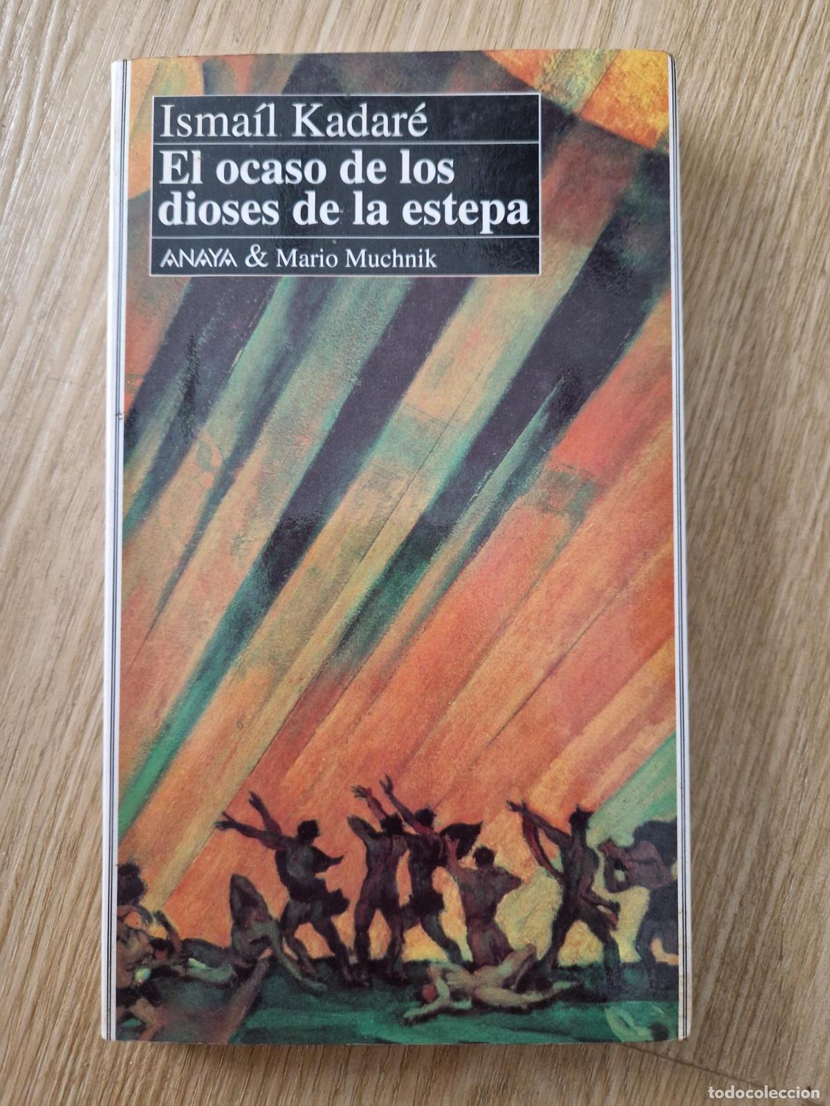 Libros: El ocaso de los dioses de la estepa - Isma&iacute;l Kadar&eacute;