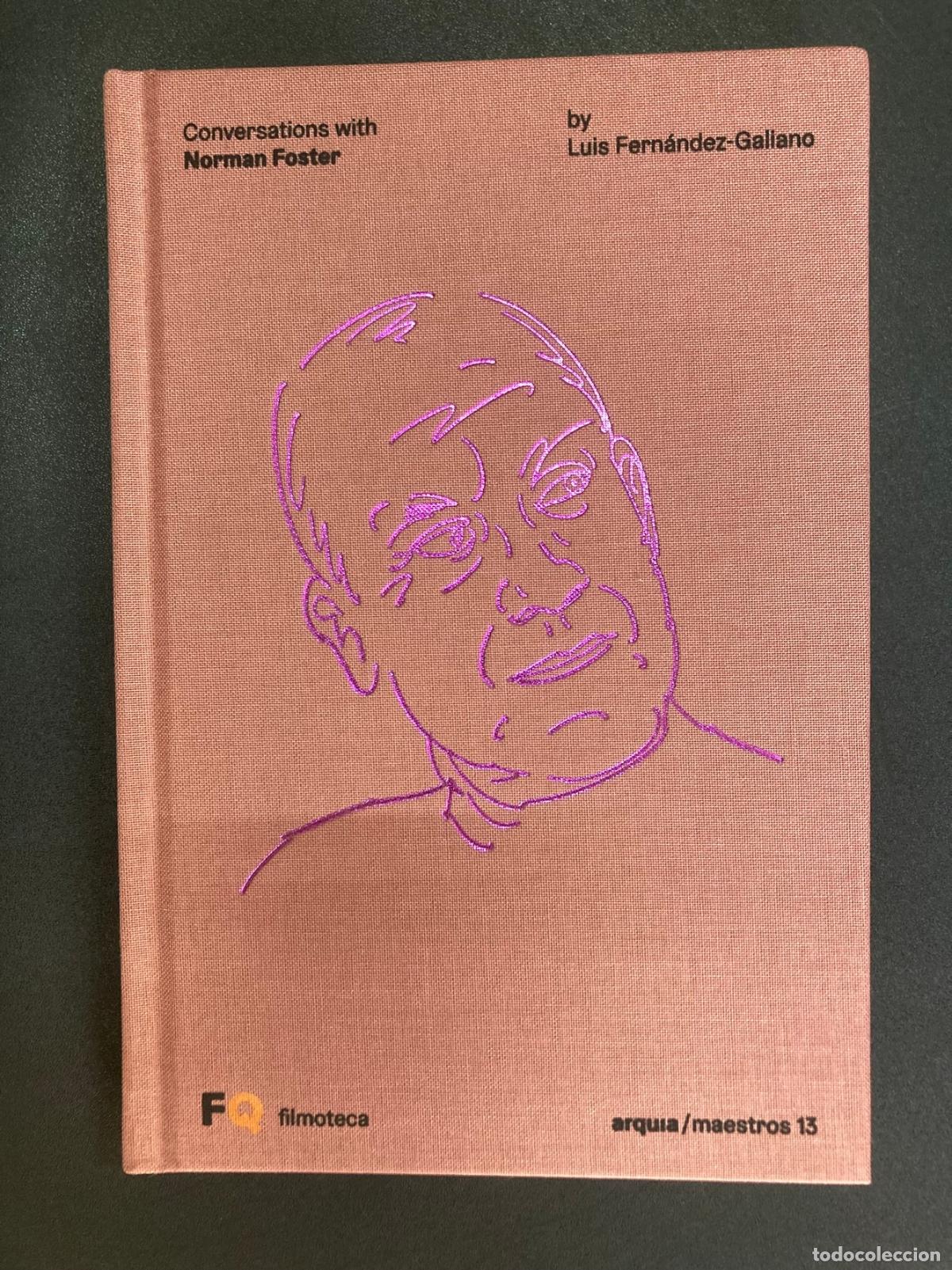 Libros: Luis Fern&aacute;ndez-Galiano - Conversations with Norman Foster