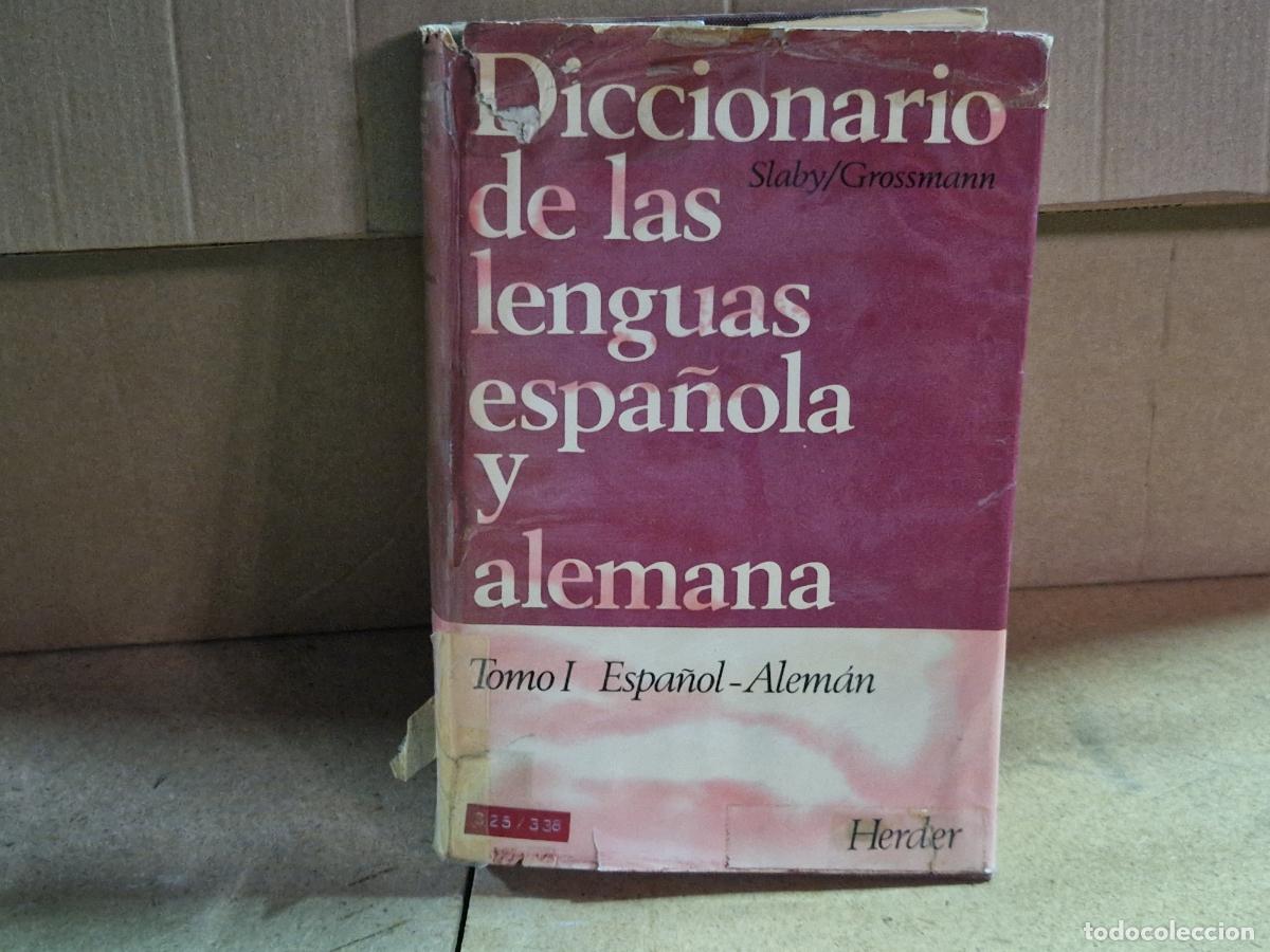 Libros: DICCIONARIO DE LAS LENGUAS ESPA&Ntilde;OLAS Y ALEMANA. TOMO I.