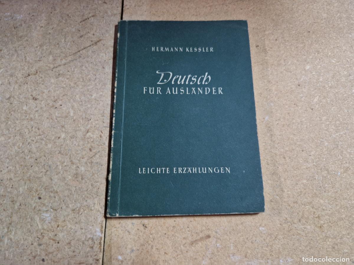 Libros: HERMANN KESSLER. DEUTSCH FUR AUSLANDER.