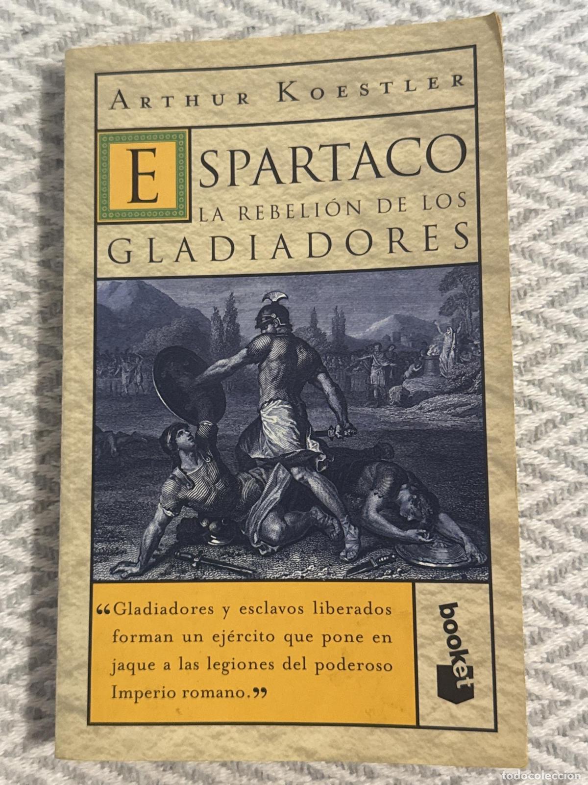 Libros: Espartaco. La rebeli&oacute;n de los gladiadores - Arthur Koestler