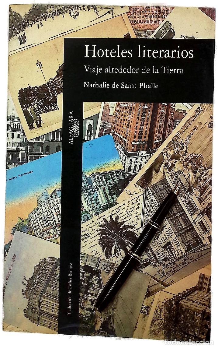 Libros: Hoteles literarios : viaje alrededor de la Tierra