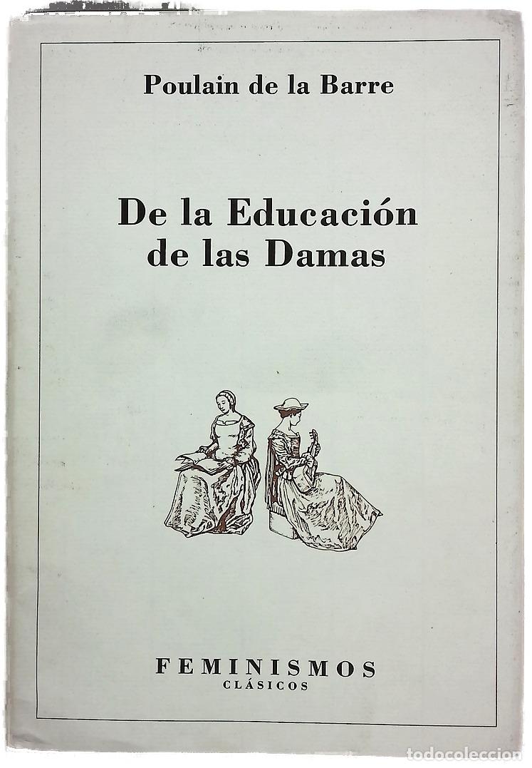 B&uuml;cher: De la educaci&oacute;n de las damas para la formaci&oacute;n del esp&iacute;ritu en las ciencias y en las costumbres