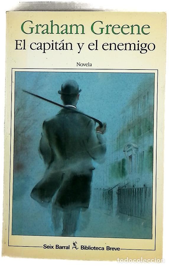 Libros: El capit&aacute;n y el enemigo - Greene, Graham; Fuente, Ana Mar&iacute;a de la