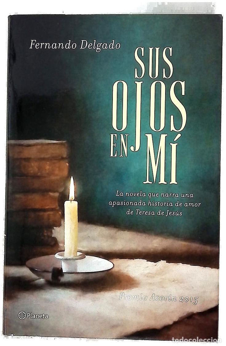 Libros: Sus ojos en m&iacute; - Delgado, Fernando G