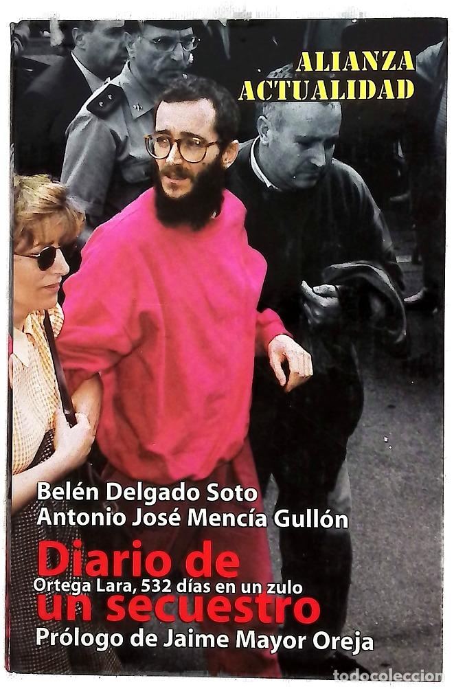 Libros: Diario de un secuestro Ortega Lara, 532 d&iacute;as en un zulo