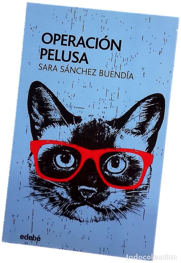 B&uuml;cher: Operaci&oacute;n pelusa - S&aacute;nchez, Sara