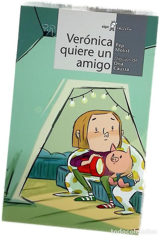 B&uuml;cher: Ver&oacute;nica quiere un amigo - Molist, Pep; Caussa, Ona