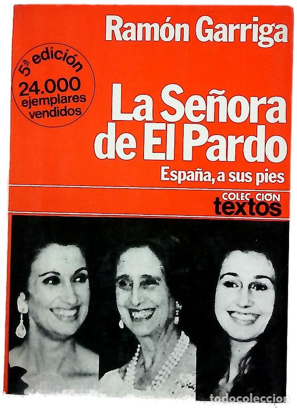 Libros: La se&ntilde;ora de El Pardo - Garriga, Ram&oacute;n