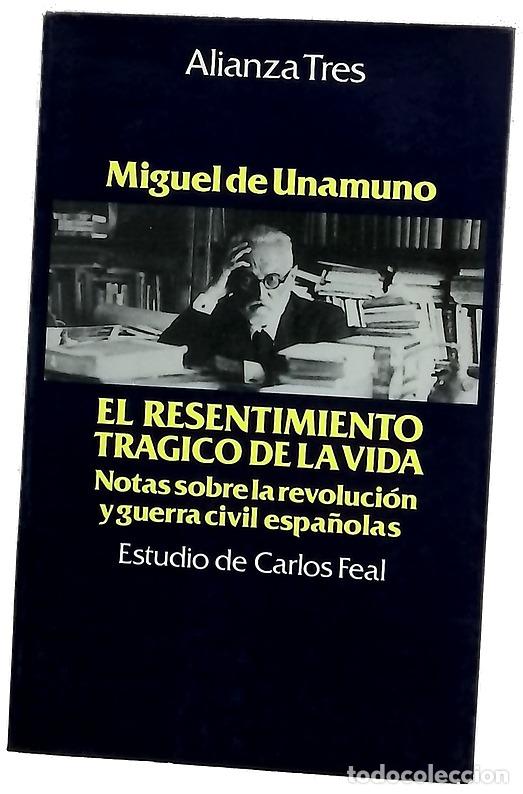 B&uuml;cher: El resentimiento tr&aacute;gico de la vida notas sobre la revoluci&oacute;n y guerra civil espa&ntilde;olas