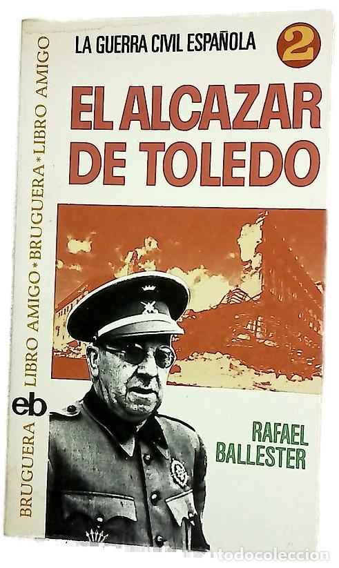 Livres: El Alcazar de Toledo - Ballester Escalas, R