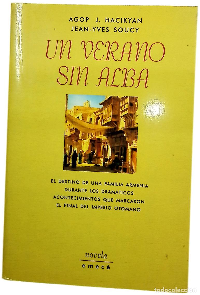 Livres: Un verano sin alba - Hacikyan, Agop Jack; Soucy, Jean-Yves