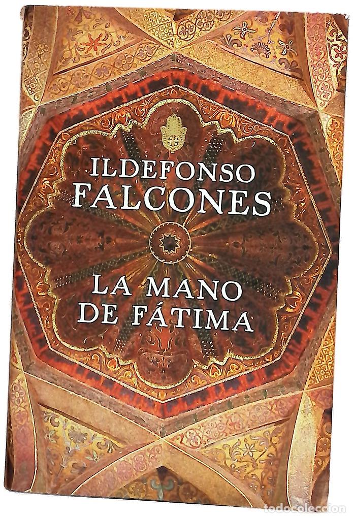Libri di seconda mano: La mano de F&aacute;tima - Falcones, Ildefonso
