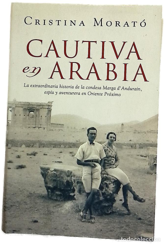 Libri di seconda mano: Cautiva en Arabia - Morat&oacute;, Cristina