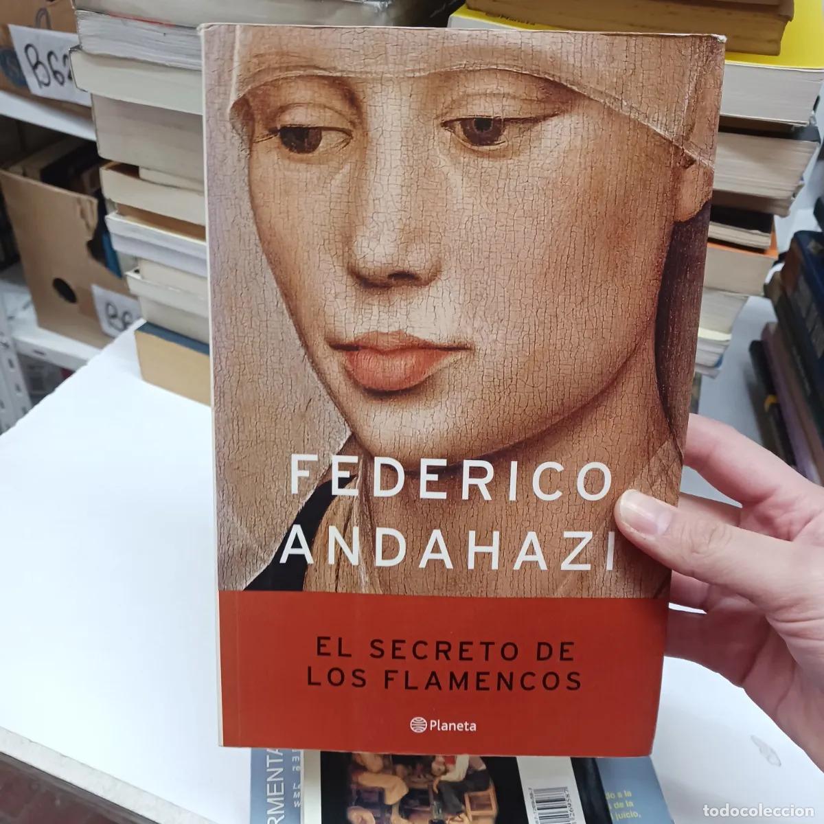 Livres: El secreto de los flamencos - Federico Andahazi