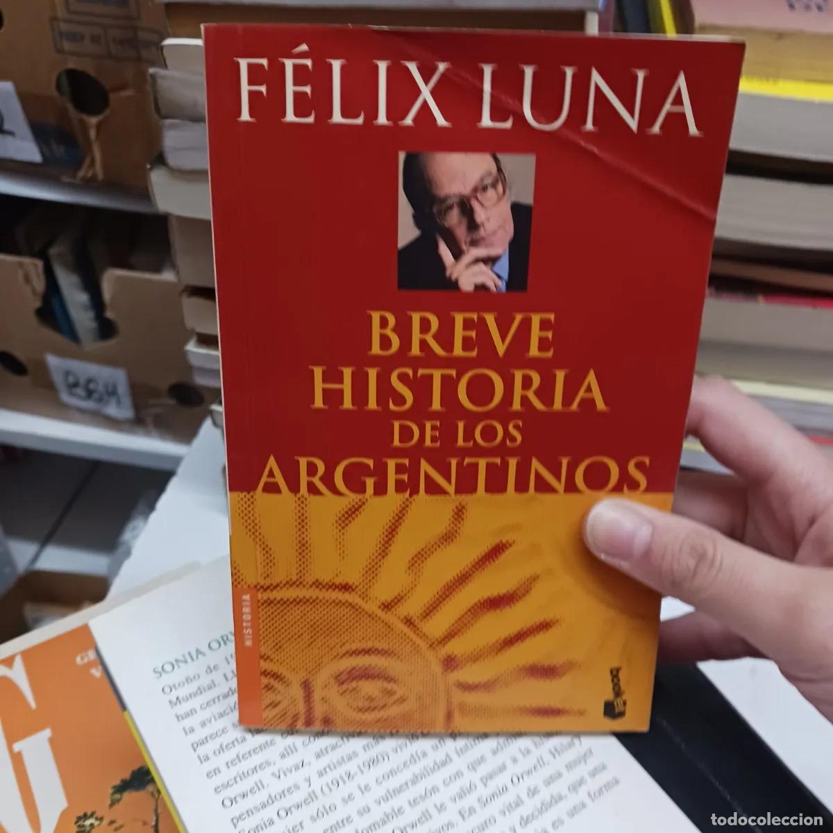 Libros: Breve historia de los argentinos (det.) - Felix Luna