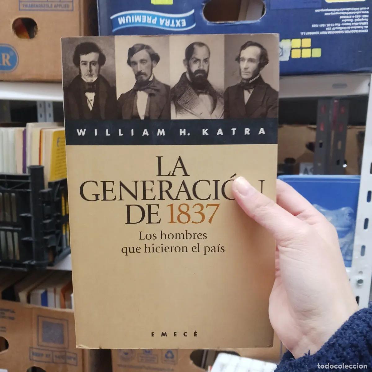 books: La generacion de 1837 - William H. Katra