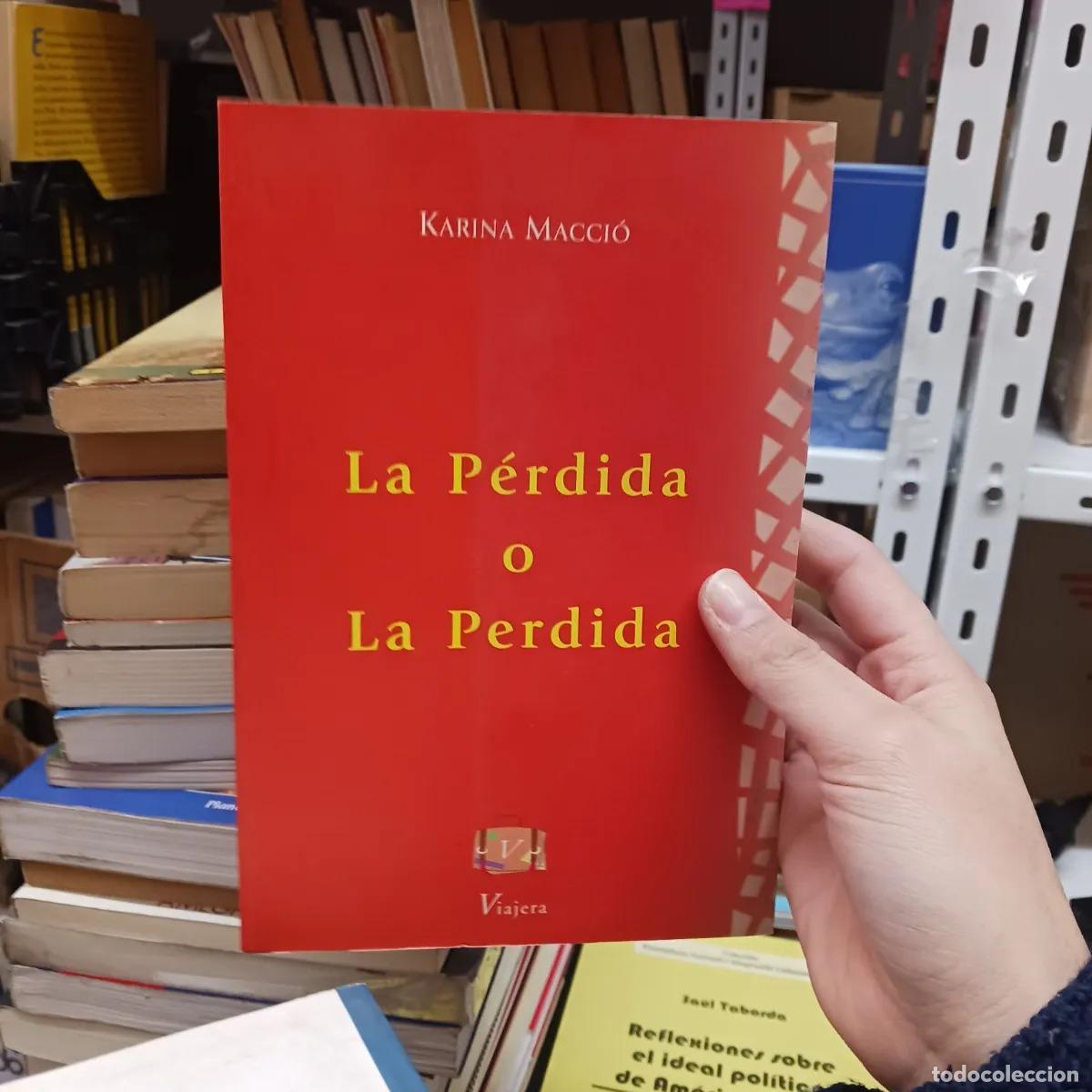 Libros: La p&eacute;rdida o la perdida - Karina Macci&oacute; - Foto 1