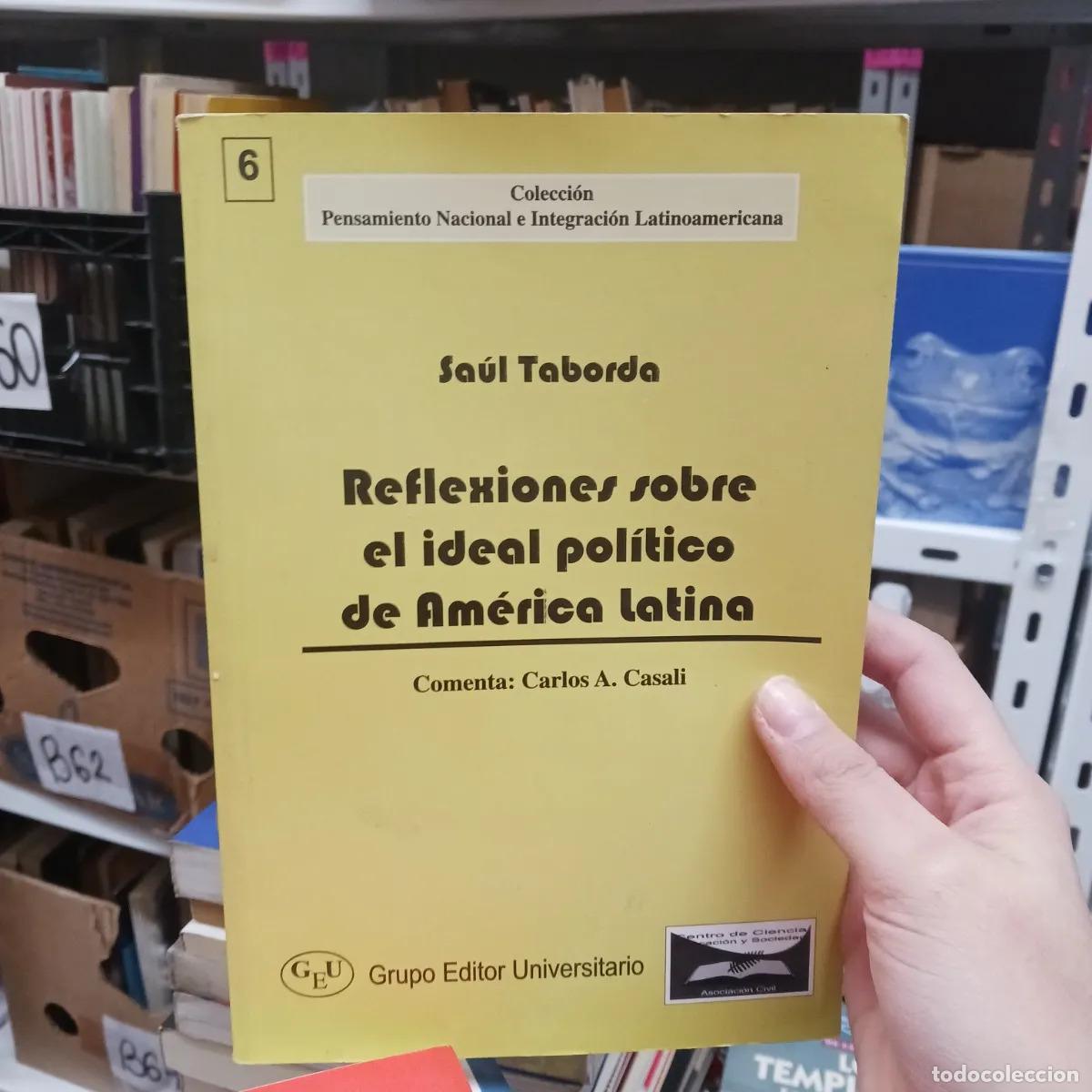 B&uuml;cher: Reflexiones sobre el ideal politico de America Latina - Saul Taborda