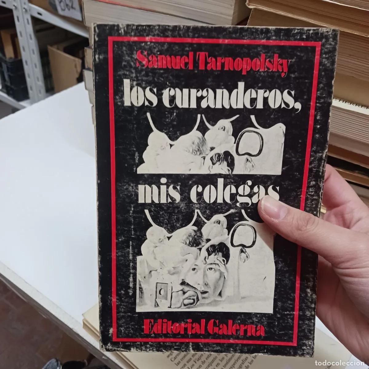 B&uuml;cher: Los curanderos, mis colegas (det.) - Samuel Tarnopolsky