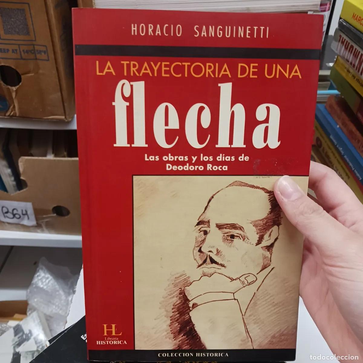 Livres: La trayectoria de una flecha - Horacio Sanguinetti
