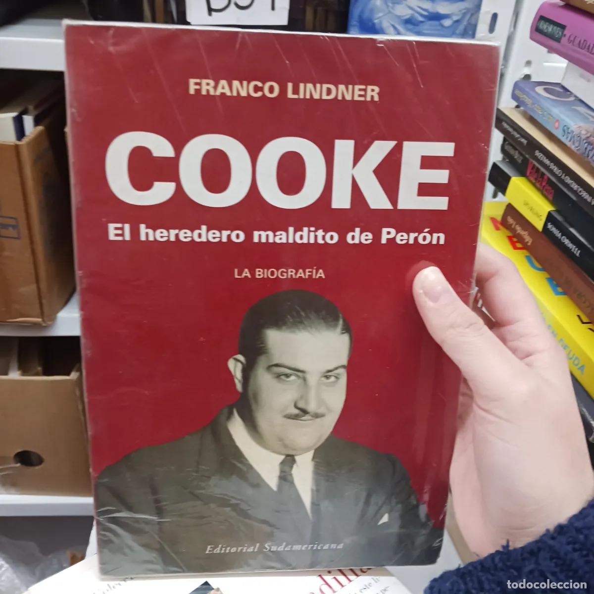 Livres: Cooke: el heredero maldito de Peron - Franco Lindner