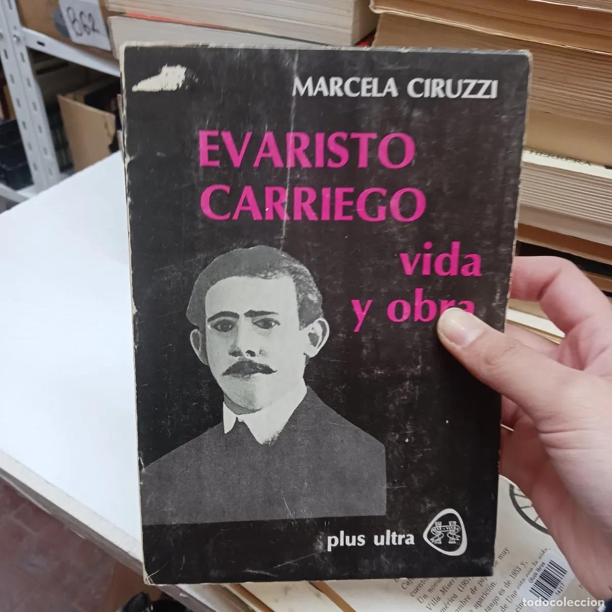 Livres: Evaristo Carriego vida y obra (det.) - Marcela Ciruzzi