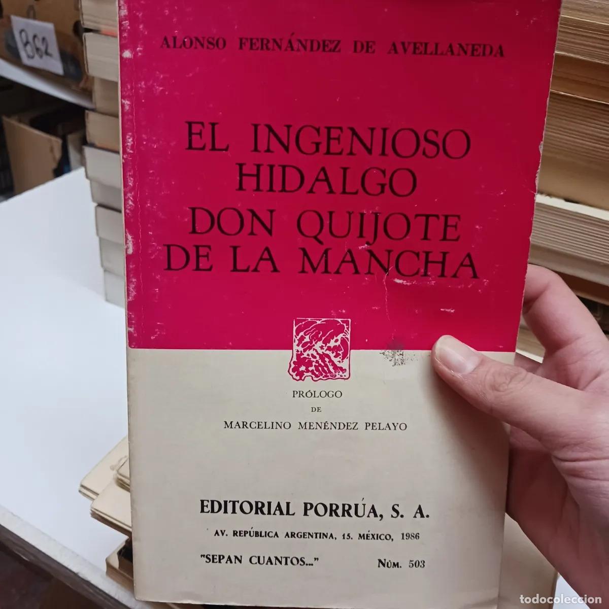 Livres: El ingenioso Hidalgo Don Quijote de la Mancha - Alonso Fernandez de Avellaneda