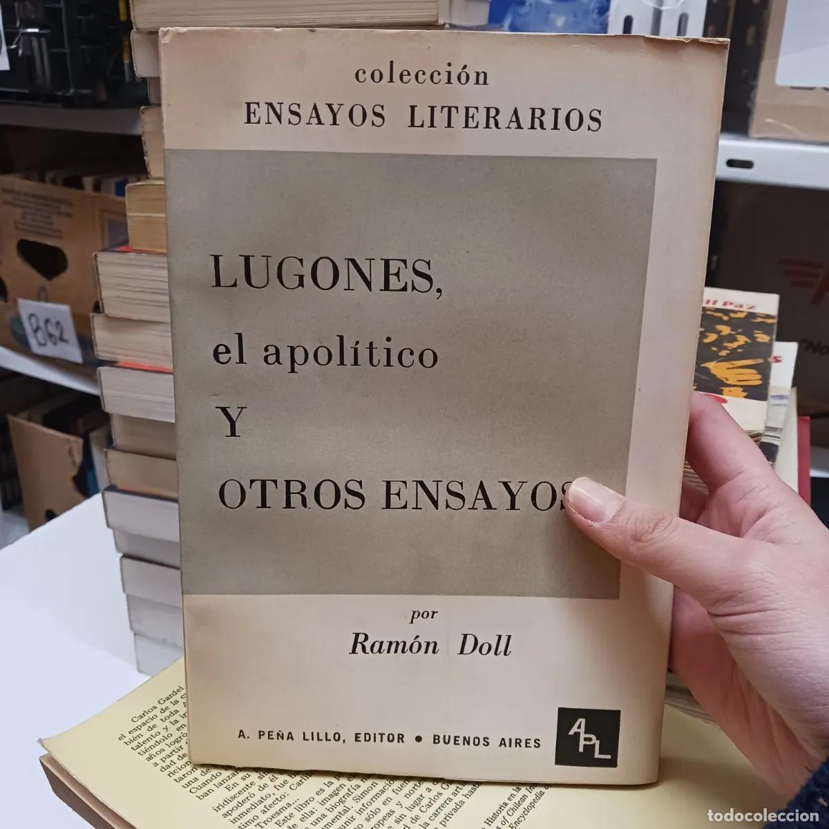 Livres: Lugones, el apolitico y otros ensayos - Ramon Doll