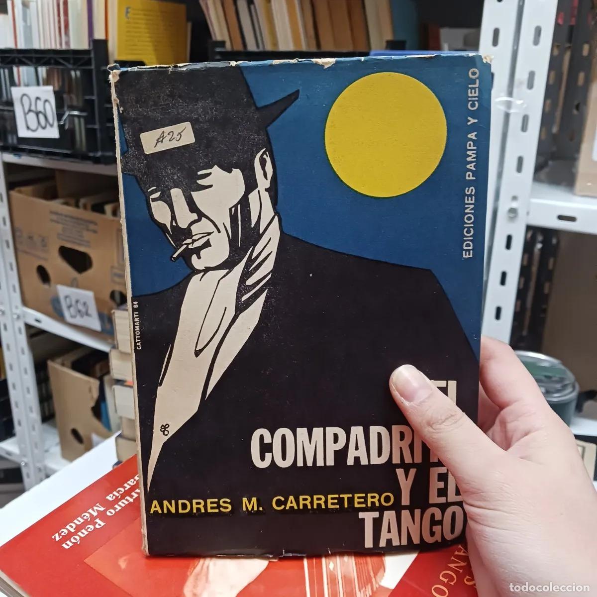 Livres: El compadrito y el tango (det.) - Andres M. Carretero
